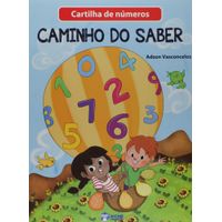CARTILHA DE NÚMEROS - CAMINHO DO SABER - BICHO ESPERTO