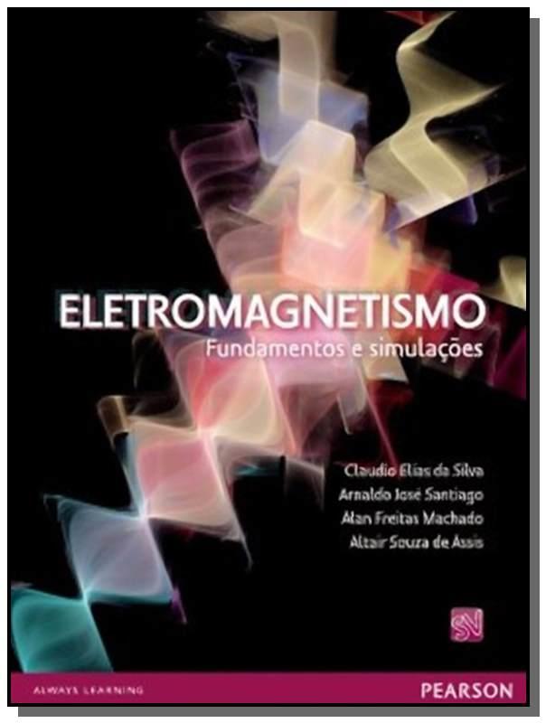 ELETROMAGNETISMO: FUNDAMENTOS E SIMULACOES - Saraiva