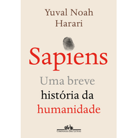 Sapiens (Nova edição) Uma breve história da humanidade