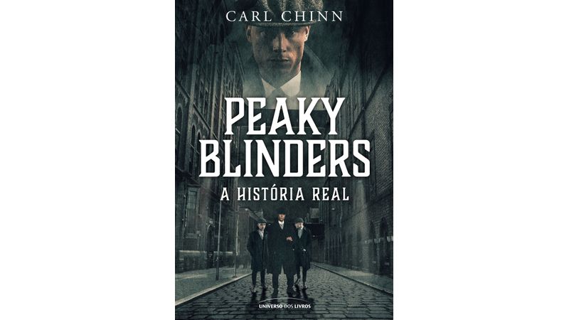 Os Peaky Blinders existiram? A história real por trás da série